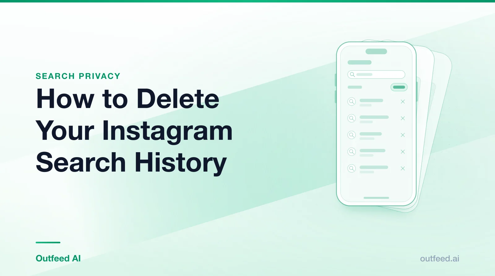 Title card reading 'How to Delete Your Instagram Search History' with a phone outline and layered screens on an emerald gradient