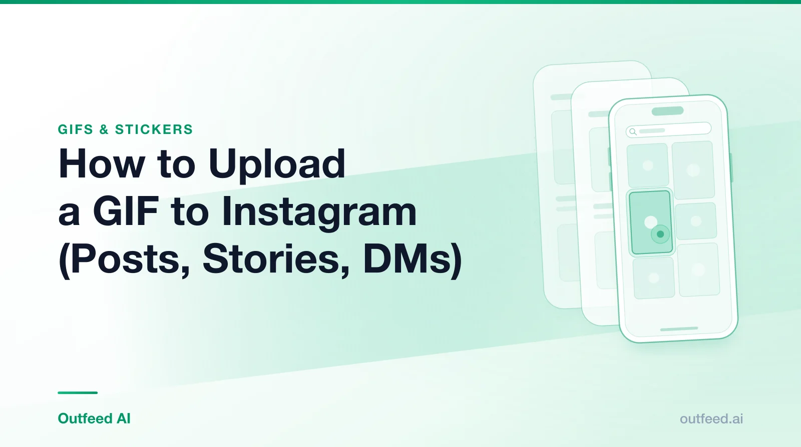 Title card reading 'How to Upload a GIF to Instagram (Posts, Stories, DMs)' with a phone outline and layered screens on an emerald gradient
