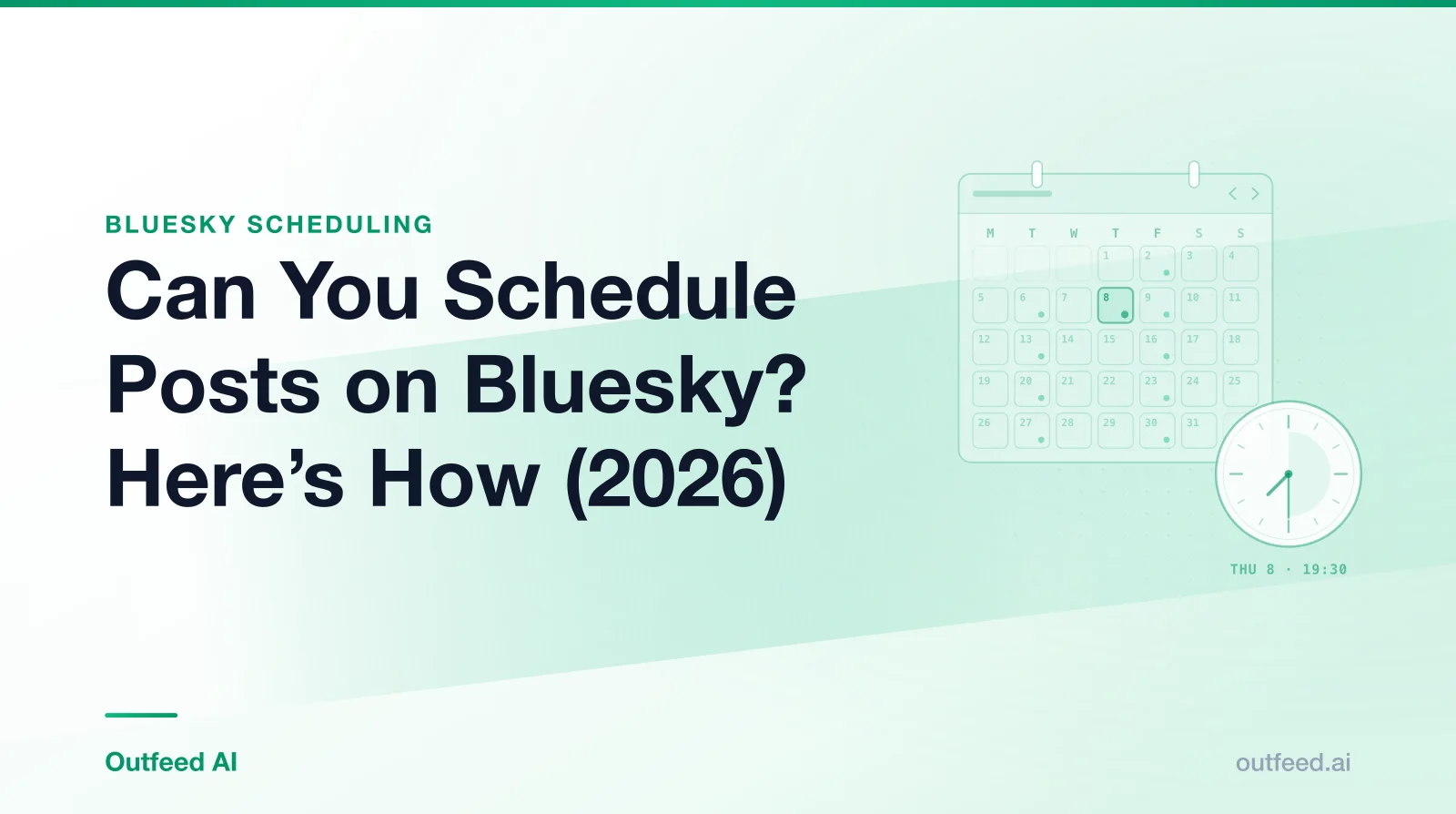 Title card reading 'Can You Schedule Posts on Bluesky? Here's How (2026)' with a calendar-and-clock motif on an emerald gradient