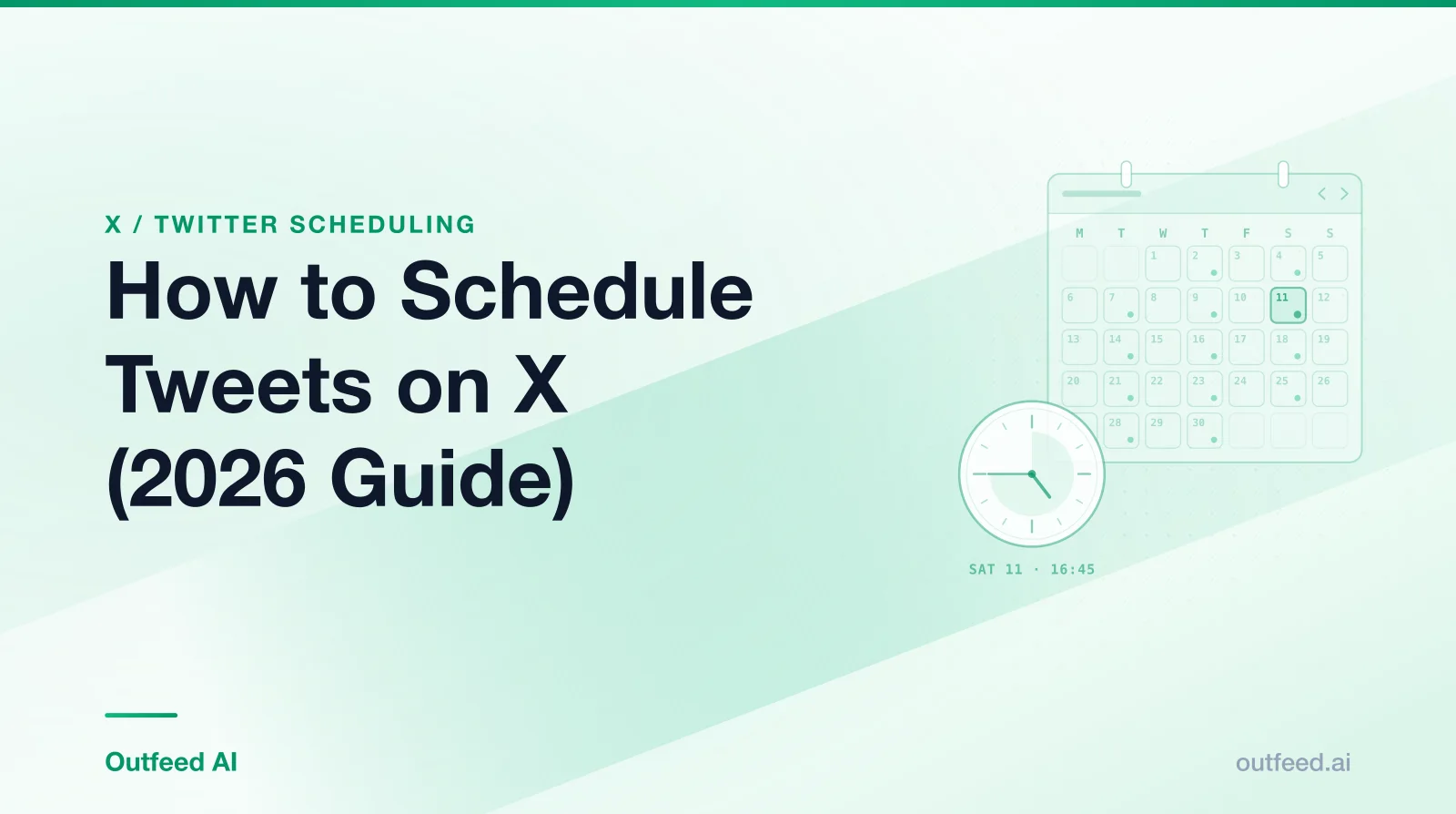 Title card reading 'How to Schedule Tweets on X (2026 Guide)' with a calendar-and-clock motif on an emerald gradient