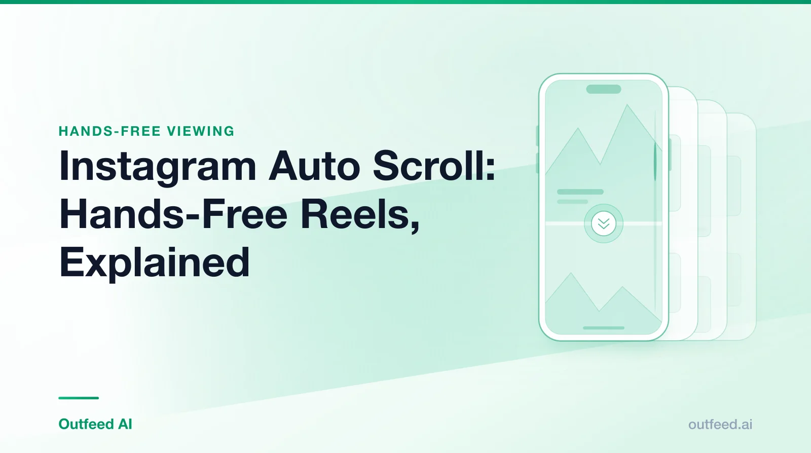 Title card reading 'Instagram Auto Scroll: Hands-Free Reels, Explained' with a phone outline and layered screens on an emerald gradient